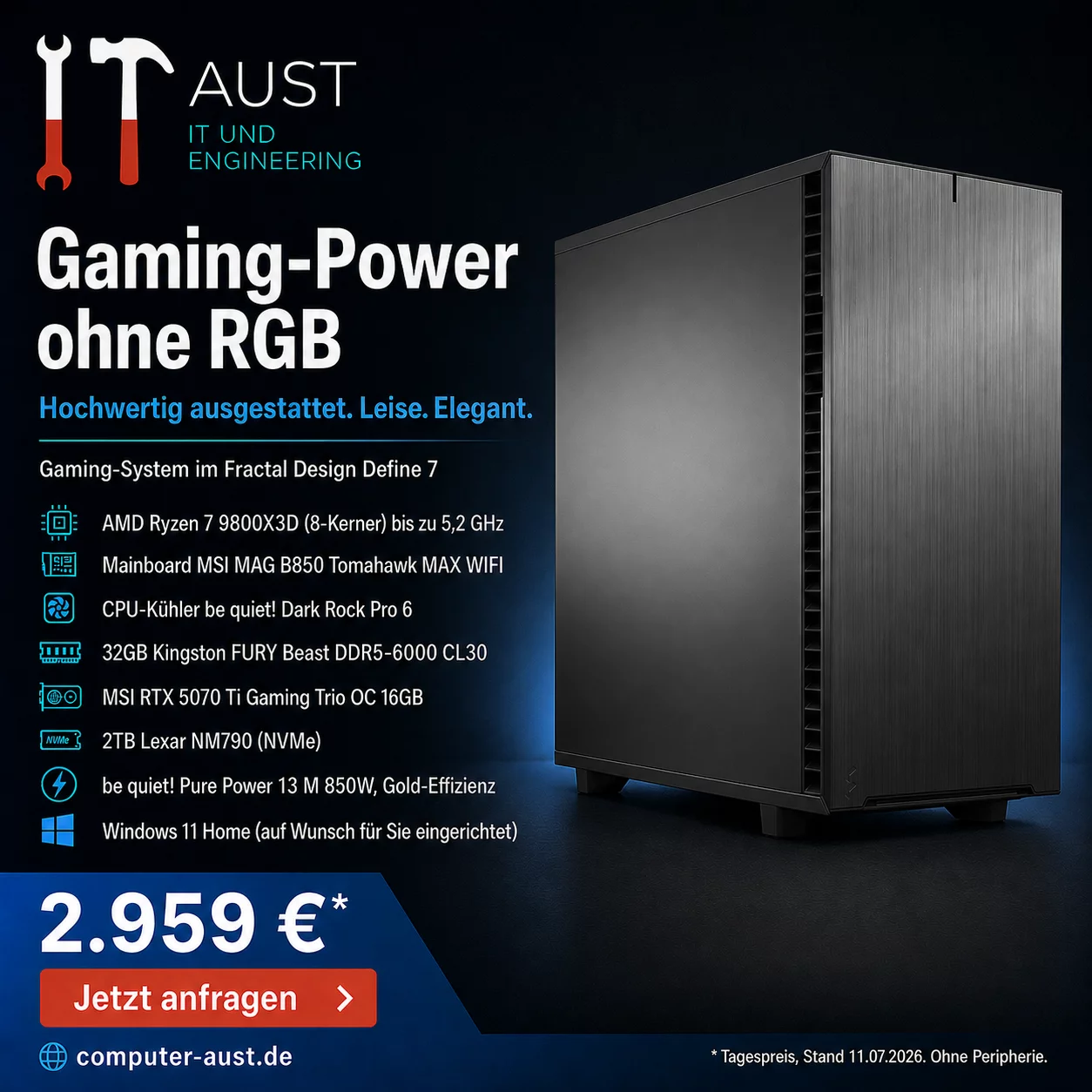 Werbung für einen hochwertigen, leisen Gaming-PC im Gehäuse Define 7 von Fractal Design, ohne RGB.